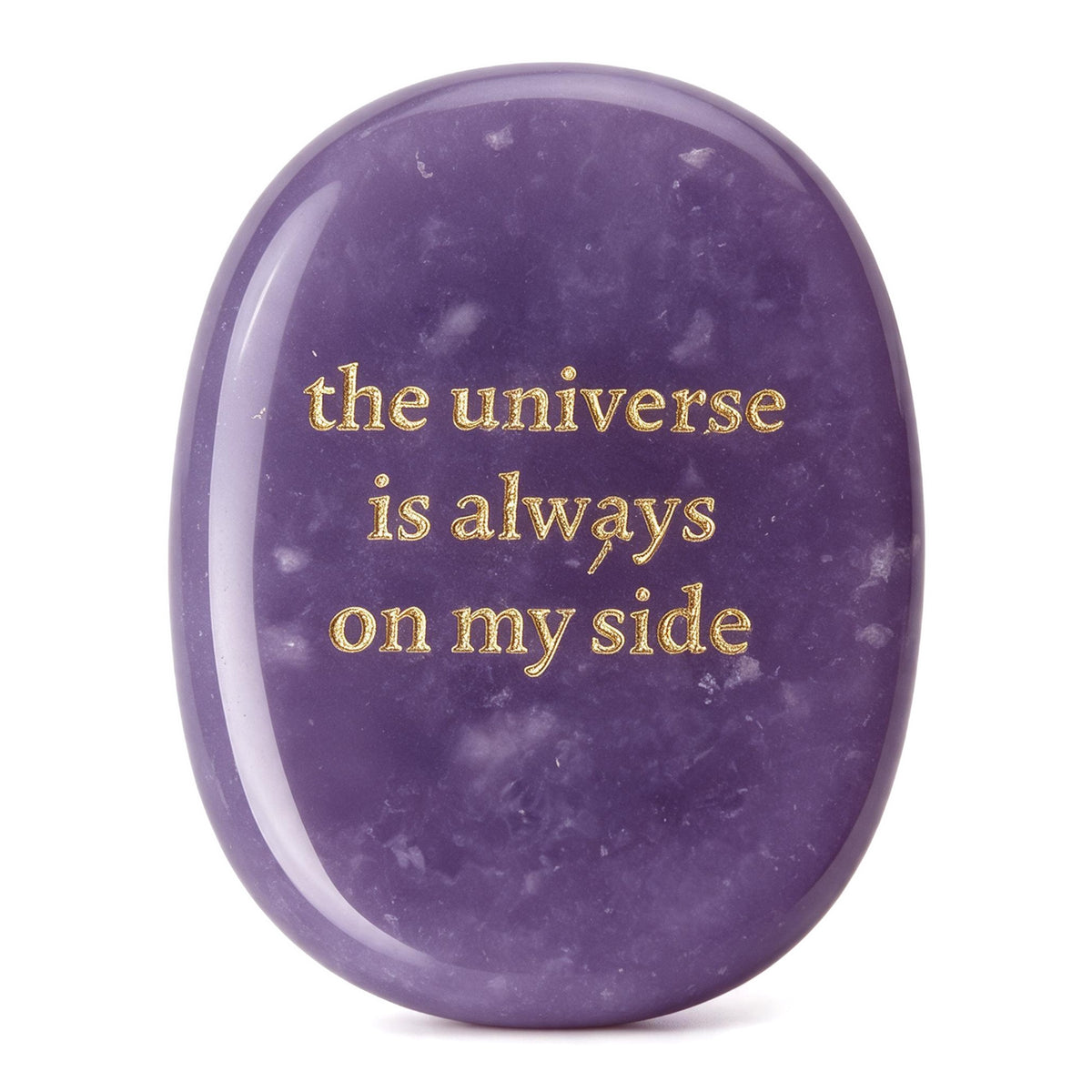 Inspirational Energy Stone, Positive Affirmation Crystal, The Universe Is Always on My Side, Spiritual Gift, Encouragement Gift